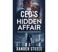 The CEO’s Hidden Affair (Forbidden Love)