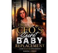THE CEO’S SECRET BABY REPLACEMENT: A Dark Billionaire Office Romance (The Shadow of Desire Series Book 1)
