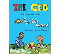 The CEO: The Formative Years