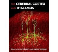 The Cerebral Cortex and Thalamus