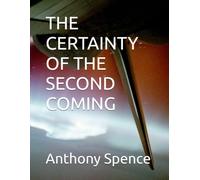 THE CERTAINTY OF THE SECOND COMING