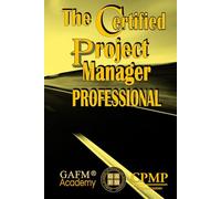 The Certified Project Manager Professional