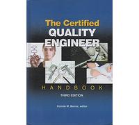 The Certified Quality Engineer Handbook