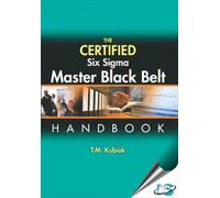 The Certified Six Sigma Master Black Belt Handbook, (With CD-ROM).