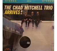 The Chad Mitchell Trio Arrives