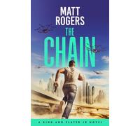 The Chain: A King & Slater Jr Thriller: 4 (The King & Slater Jr Series)