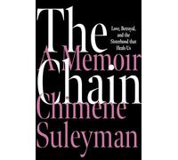 The Chain: Love, Betrayal, and the Sisterhood That Heals Us