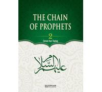 The Chain of Prophets (as) - Vol.2 [Students book] - Islamic Studies Textbook: The History of the Prophets according to the Quran