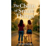 The Chain of Small Things