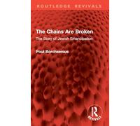 The Chains Are Broken: The Story of Jewish Emancipation (Routledge Revivals)