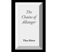 The Chains of Allanger By Theo Horn
