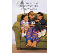 The Chair That Nobody Could Throw Away