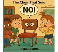 The Chair That Said No!