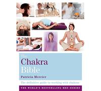 The Chakra Bible: Godsfield Bibles (Godsfield Bible Series)