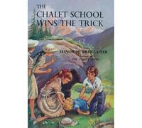 The Chalet School Wins the Trick: 46
