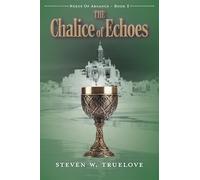 The Chalice of Echoes (Nexus of Arcanus)