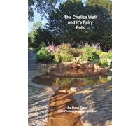 The Chalice Well and it's Fairy Folk