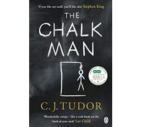 The Chalk Man: The chilling and spine-tingling Sunday Times bestseller - Perfect for fans of Stranger Things and Freida McFadden