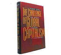 The Challenge Of Global Capitalism: The World Economy in the 21st Century