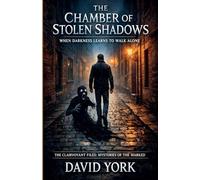The Chamber of Stolen Shadows: When Darkness Learns to Walk Alone (Guardians of the Glyph)