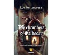 The chambers of the heart: Poetry collection with facing Italian text