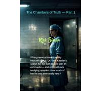 The Chambers of Truth - Part 1