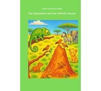 The Chameleon and the Termite Mound (Chapter Books - Animal Adventures Collection)