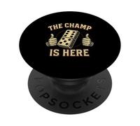 The Champ Is Here Dominó King Domino Player Tile Lover PopSockets PopGrip Adhesivo