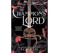The Champion's Lord: A Dark MM Political Fantasy Romance: 1 (The Fall of Ashton)