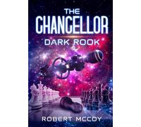 The Chancellor: Dark Rook (Quantum Realm)