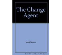 The Change Agent