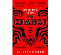 The Change: Don’t miss the gripping debut feminist fiction and crime thriller novel!