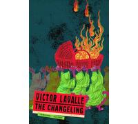 The Changeling: A Novel (The Lavalle Quartet)