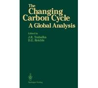 [(The Changing Carbon Cycle : A Global Analysis)] [Edited by R. John Trabalka ] published on (December, 2012)