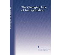 The Changing face of transportation