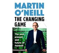 The Changing Game: The past, present and future of football