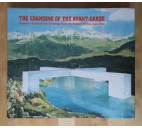 The Changing Of The Avant-Garde /anglais