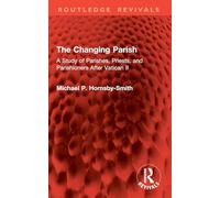 La parroquia cambiante: Estudio de sacerdotes y fieles tras Vaticano II – Routledge Revivals