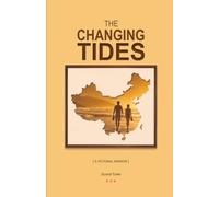 The Changing Tides: A fictional memoir