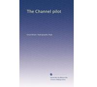 The Channel pilot: Volume 3