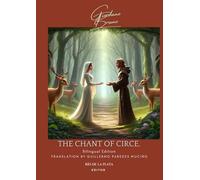 The Chant of Circe: Bilingual Edition.