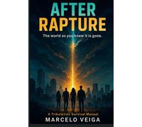 THE CHAOS AFTER RAPTURE