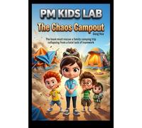 The Chaos Campout: PM Kids Adventure (PM Kids Lab)