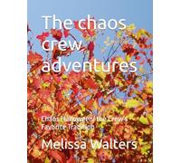 The chaos crew adventures: Chaos Halloween/ the Crew's Favorite Tradition