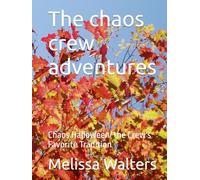 The chaos crew adventures: Chaos Halloween/ the Crew's Favorite Tradition