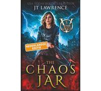 The Chaos Jar, Boek 5, een urban fantasy actie-avontuur: Bloedmagie, Nederlandse editie, een complete serie van 6 boeken (Bloedmagie, een complete serie van 6 boeken: een urban fantasy-actie-avontuur)