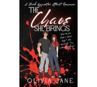 The Chaos She Brings: A Dark Opposites Attract Romance (Murderously Romantic)