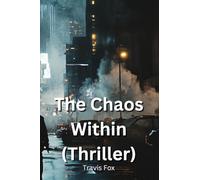 The Chaos Within (THRILLER)