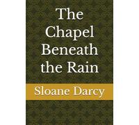 The Chapel Beneath the Rain