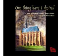 Chapel Choir of Exeter College - One Thing Have I Desired -